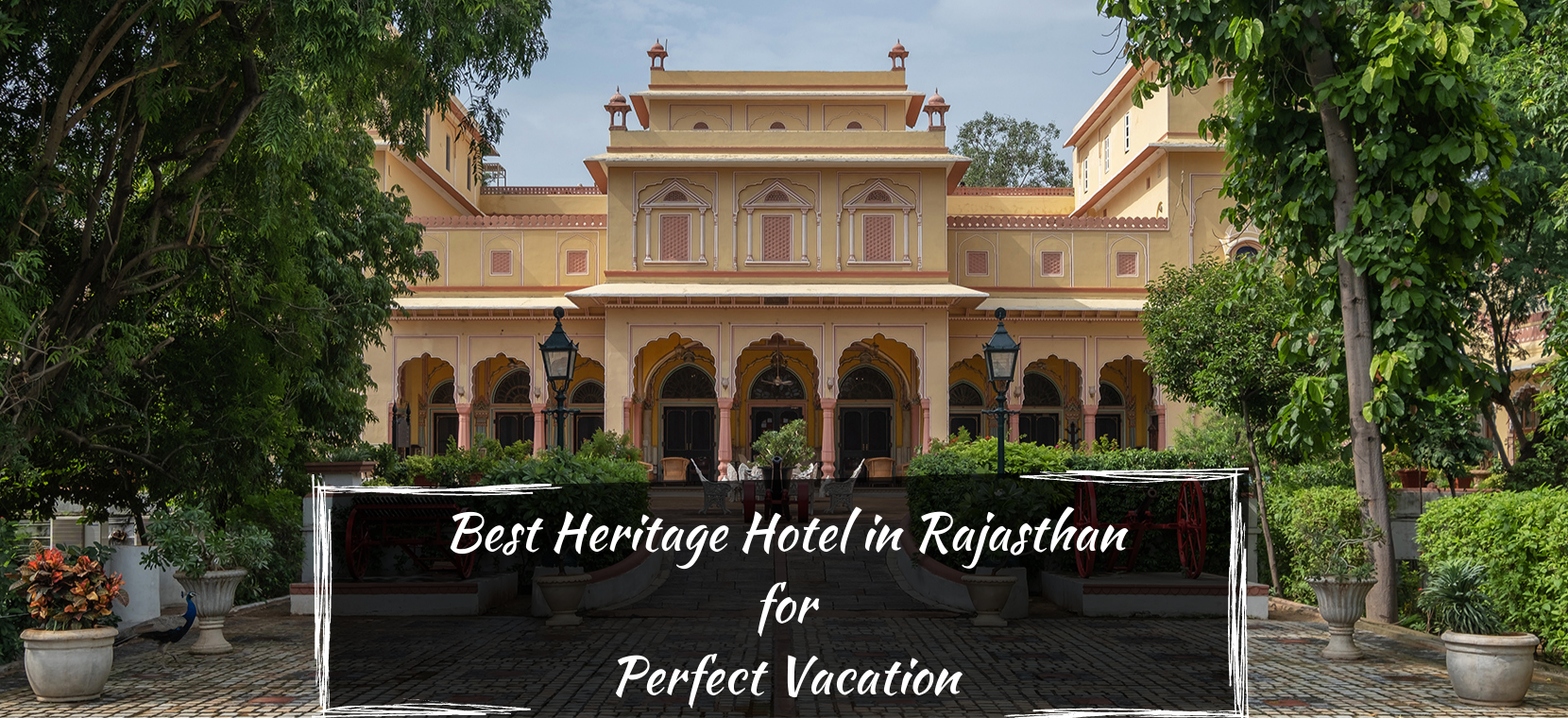 best Heritage Hotels In Rajasthan